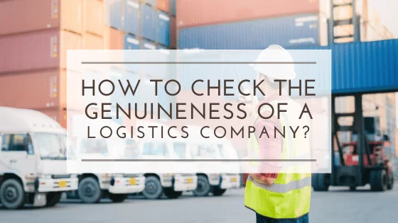 Genuineness of Logistics Company